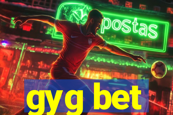 gyg bet